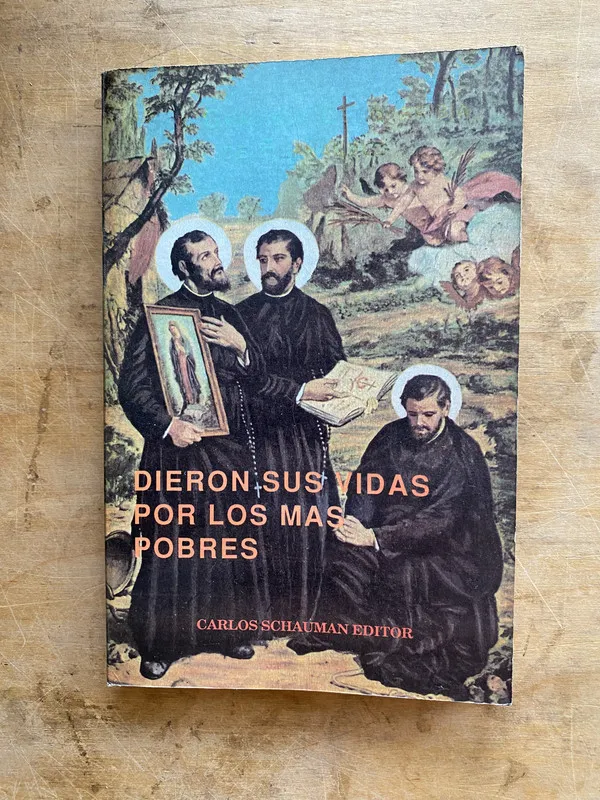 Dieron sus vidas por los mas – Carlos Schauman (Editor) (a4