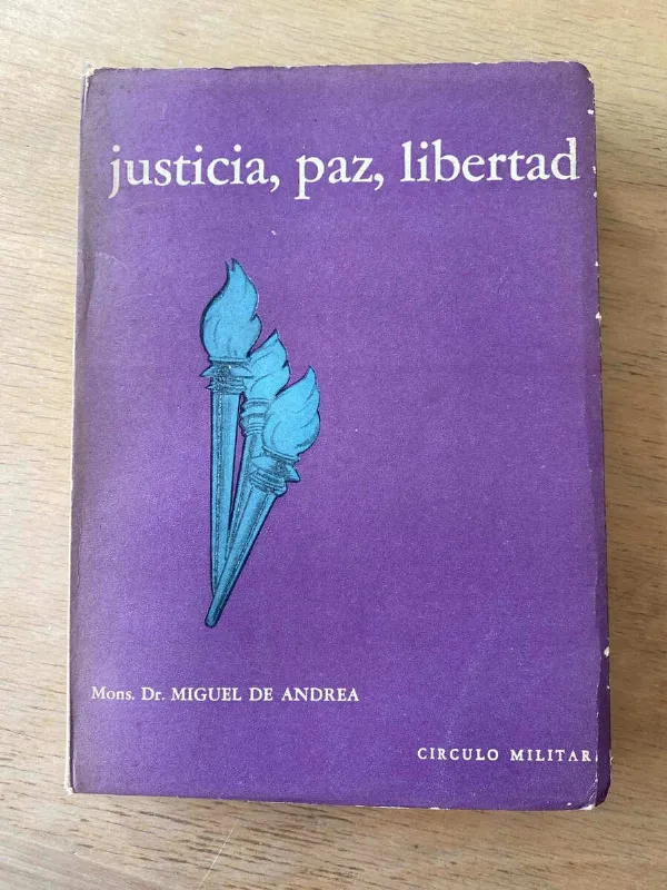 Justicia, Paz, Libertad - De Andrea, Miguel (r2)
