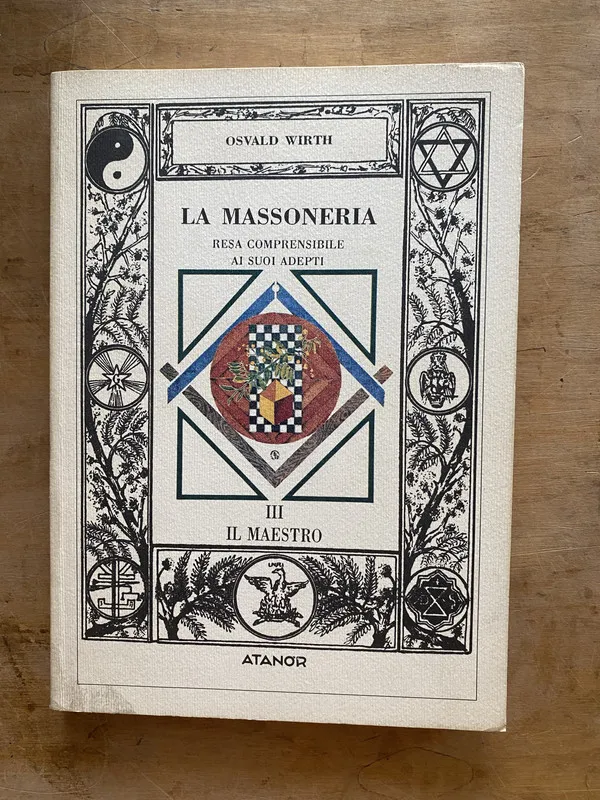 La massoneria. Resa comprensibile ai suoi – Wirth (a6)