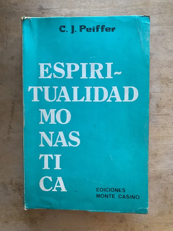 Espiritualidad monastica - Peiffer C. J (a6)