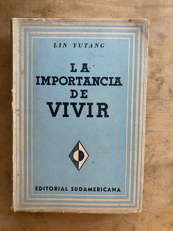 La importancia de vivir - Yutang Lin (a6)