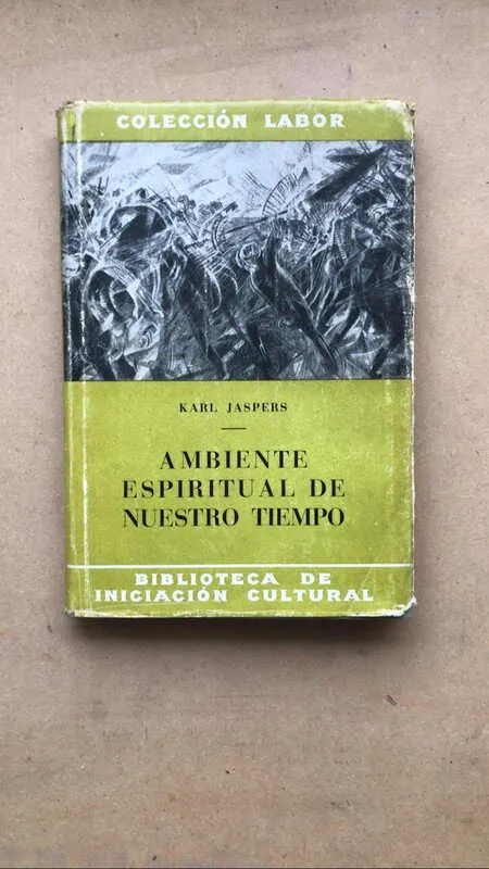Ambiente Espiritual De Nuestro Tiempo - Jaspers, Karl (ñ1)