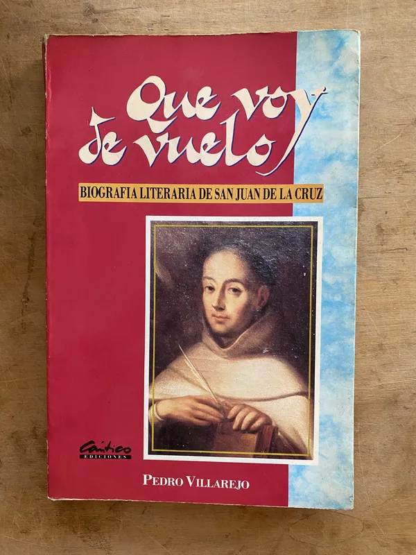 Que voy de vuelo. Biografia literaria de – Villarejo (a6)