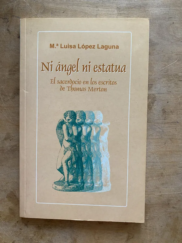 Ni angel ni estatua. el sacerdocio en – Lopez Laguna (a6)