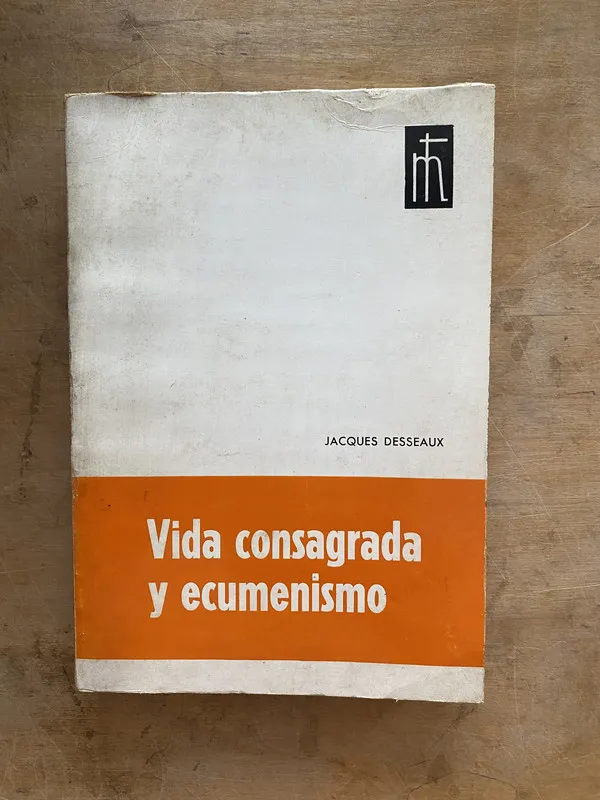 Vida consagrada y ecumenismo - Desseaux Jacques (a6)