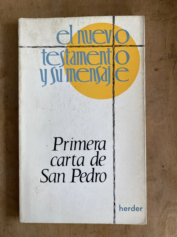 el nuevo testamento y su mensaje. carta de San Pedro (e2)