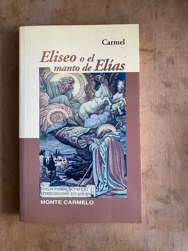 Eliseo o el manto de elias - Carmel (e2)