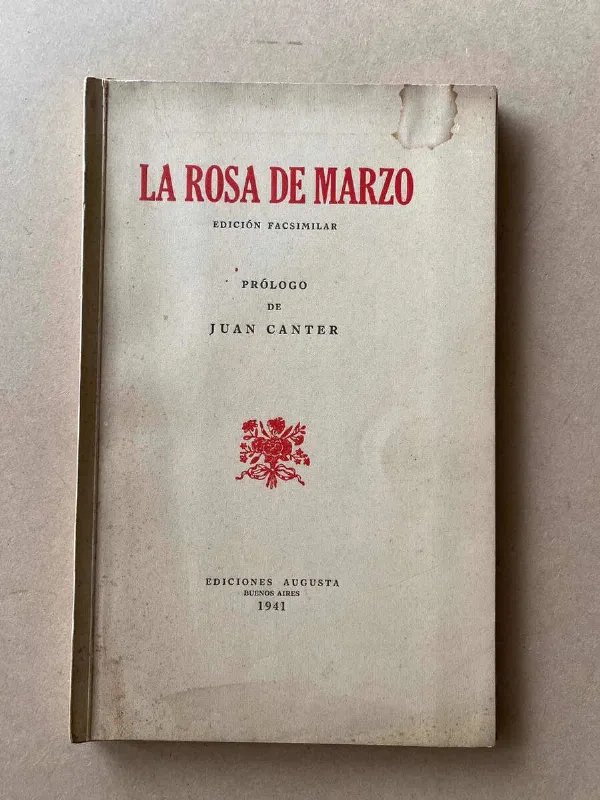 La Rosa De Marzo. Edicion Facsimilar (F6)