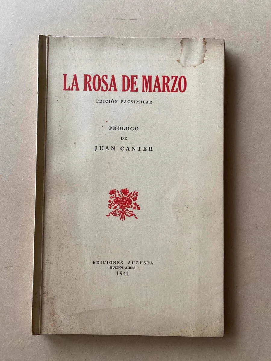 La Rosa De Marzo. Edicion Facsimilar (F6)