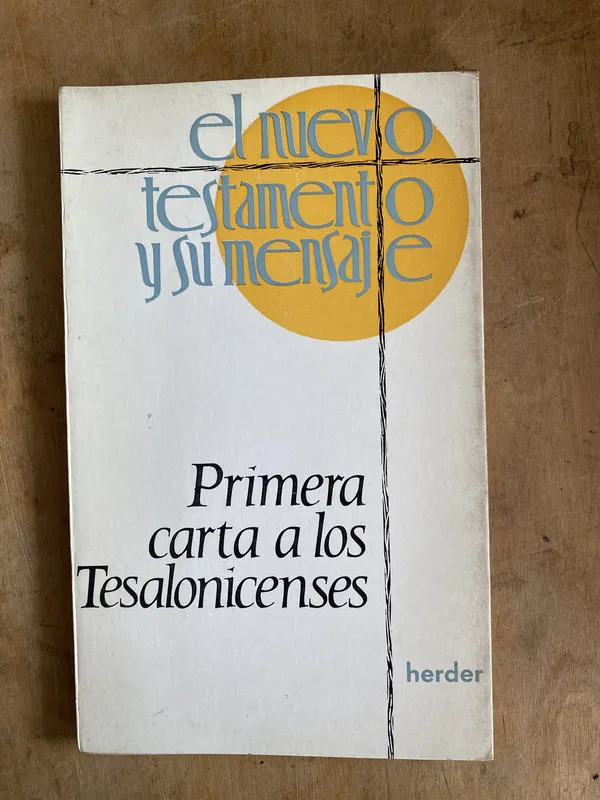 el nuevo testamento y su mensaje. carta a los Tesalo (e2)