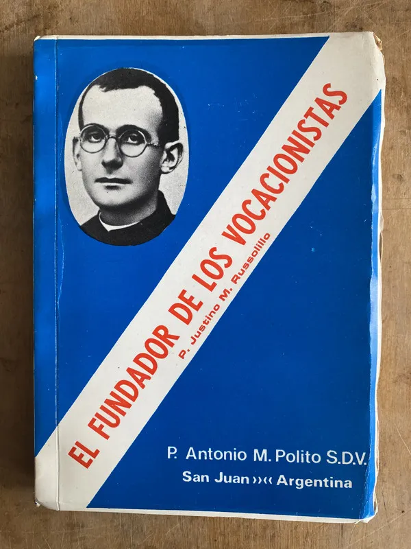 el fundador de los vocacionistas P. Justino – M. Polito (e3