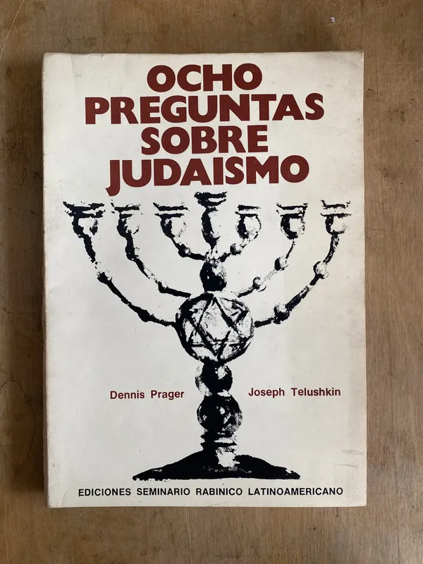Ocho preguntas sobre judaismo – Telushkin (e4)