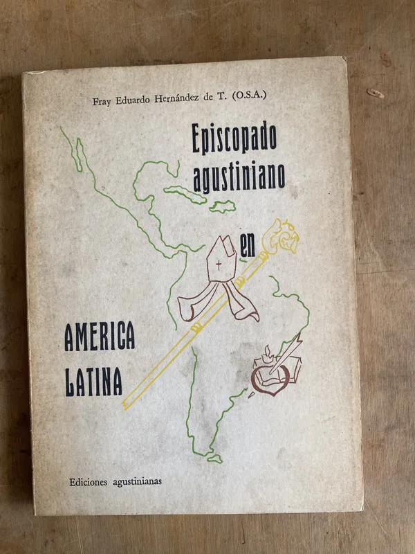 Episcopado Agustiniano en America – Hernandez de T (e4)
