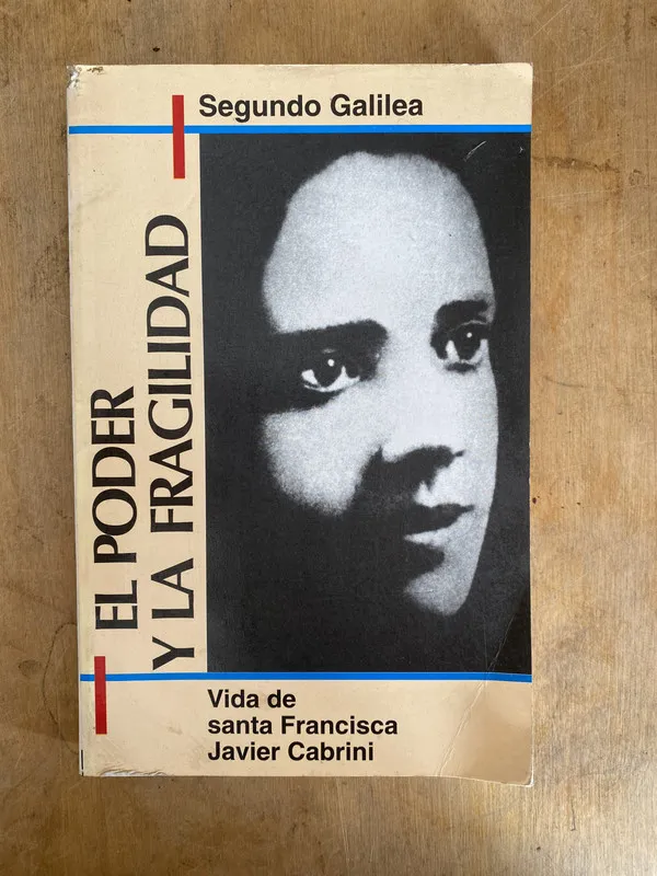 el poder y la fragilidad. Vida de Santa – Galilea (e4)