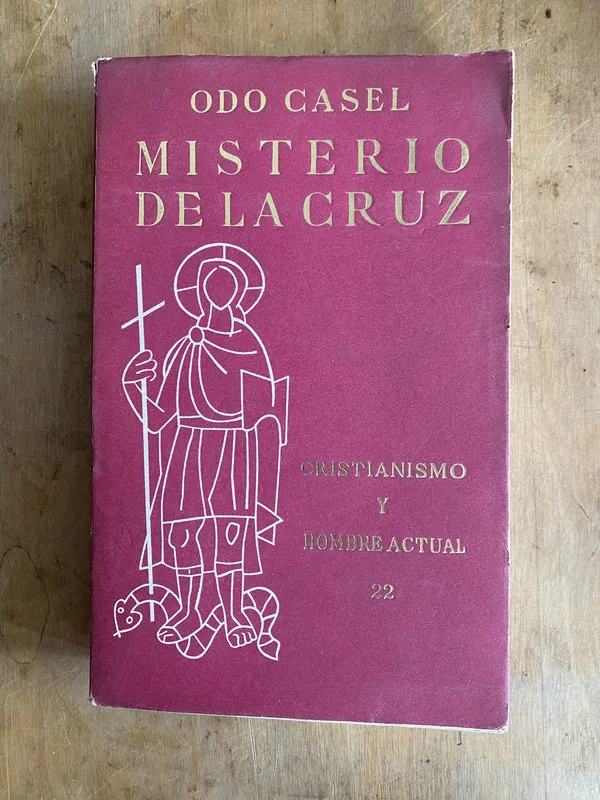 Misterio de la cruz. Cristianismo y hombre – Casel (e4)