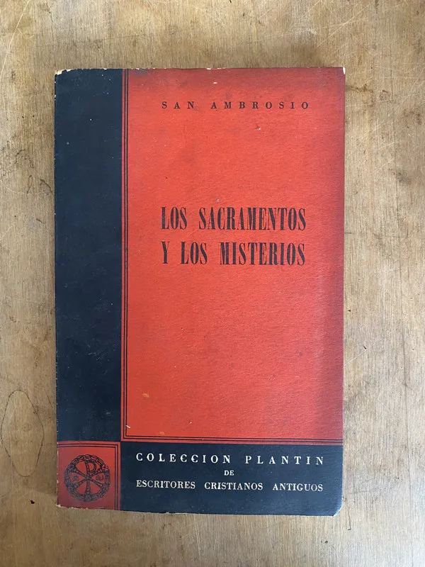 Los sacramentos y los misterios - San Ambrosio (e4)