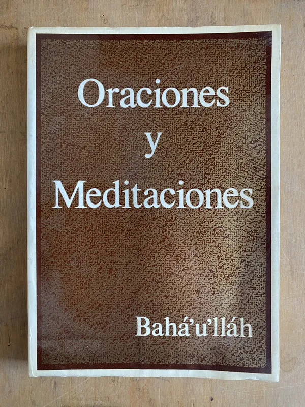 Oraciones y meditaciones - Baha'u'llah (e5)