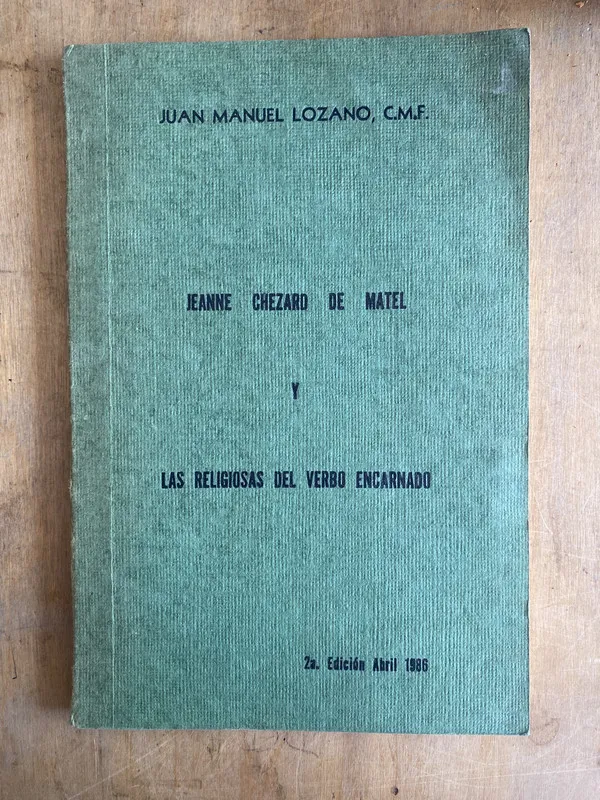 Jeanne Chezard de Matel y las religiosas del – Lozano (e5)