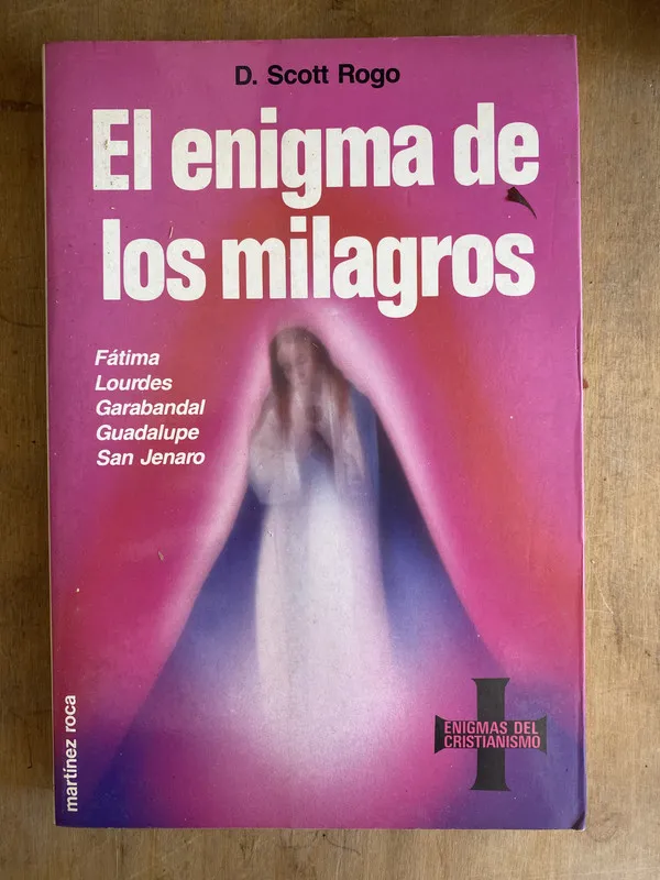 el enigma de los milagros. Fatima; Lourdes; – Rogo (ñ5)