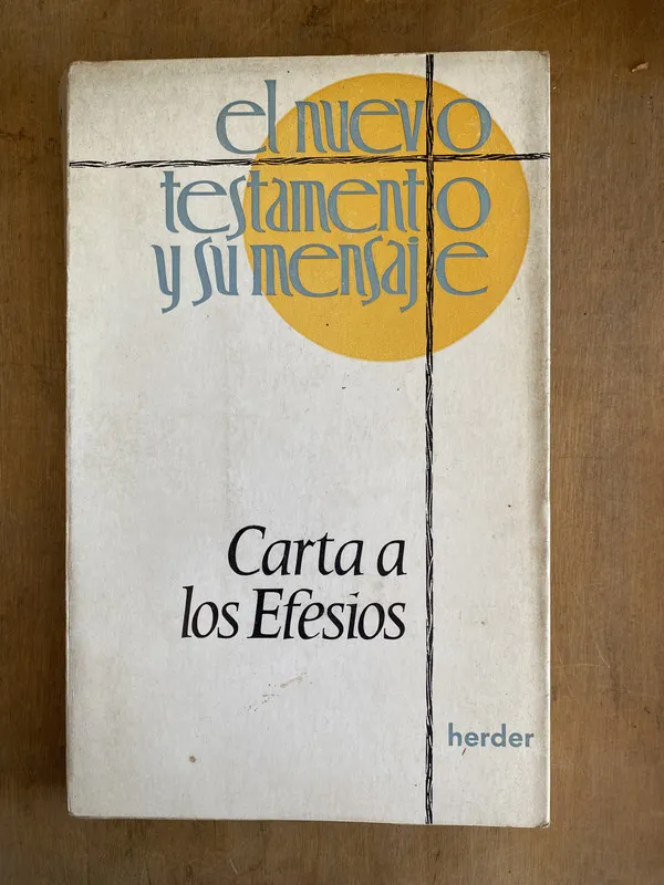 el nuevo testamento y su mensaje. Carta a los Efesios - (ñ5