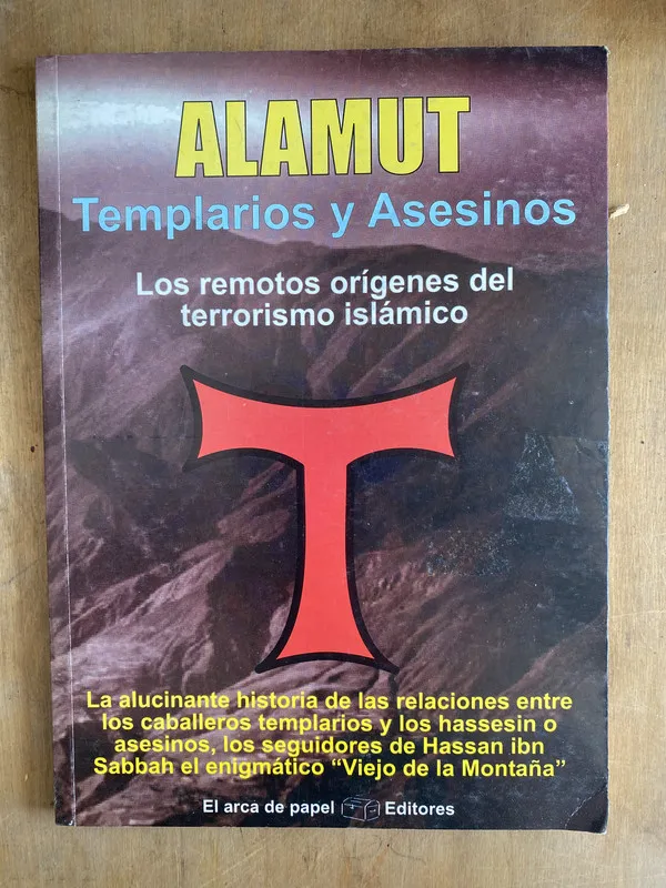 Alamut Templarios y asesinos origenes terrorismo islamic(ñ5