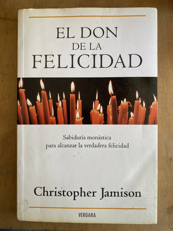 el don de la felicidad. Sabiduria monastica – Jamison (ñ5)