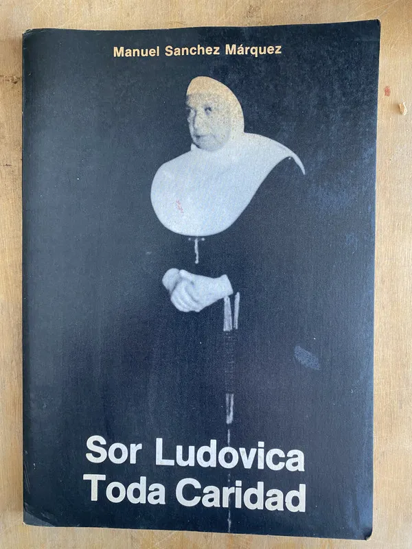 Sor Ludovica toda caridad - Sanchez Marquez Manuel (ñ5)
