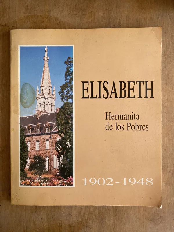 Elisabeth. Hermanita de los Pobres. 1902–1948 - (ñ5)