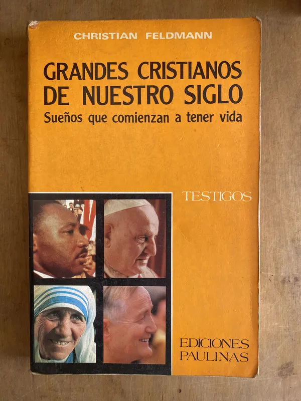 Grandes cristianos de nuestro siglo. Sueños – Feldmann (ii1