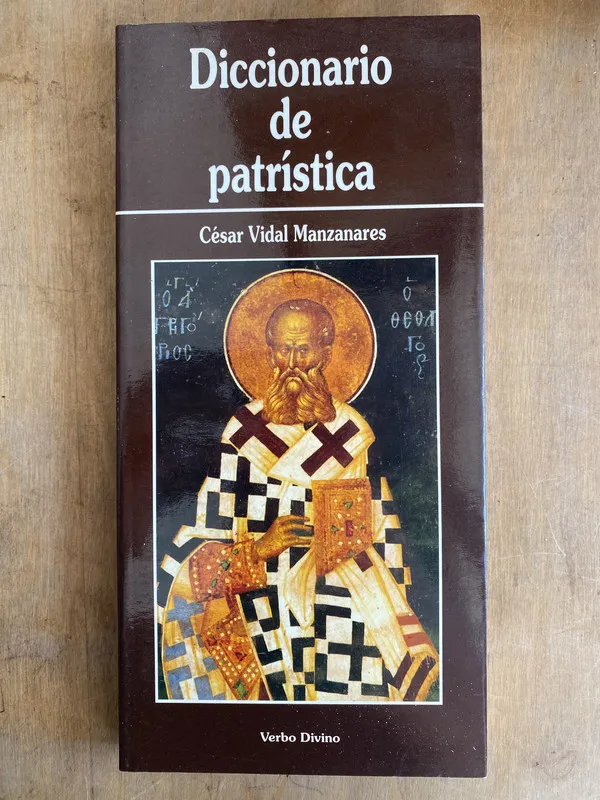 Diccionario de patristica - Vidal Manzanares Cesar (ii1)