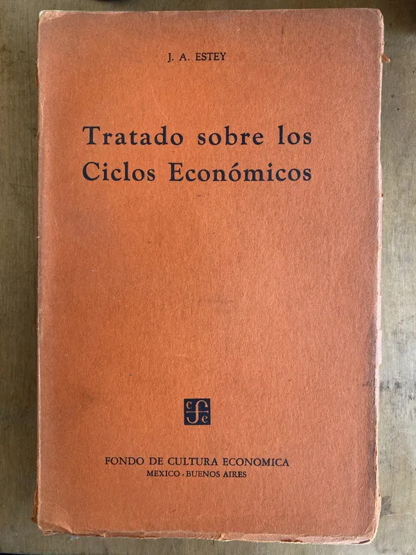 Tratado sobre los Ciclos economicos - Estey J. A (L3)