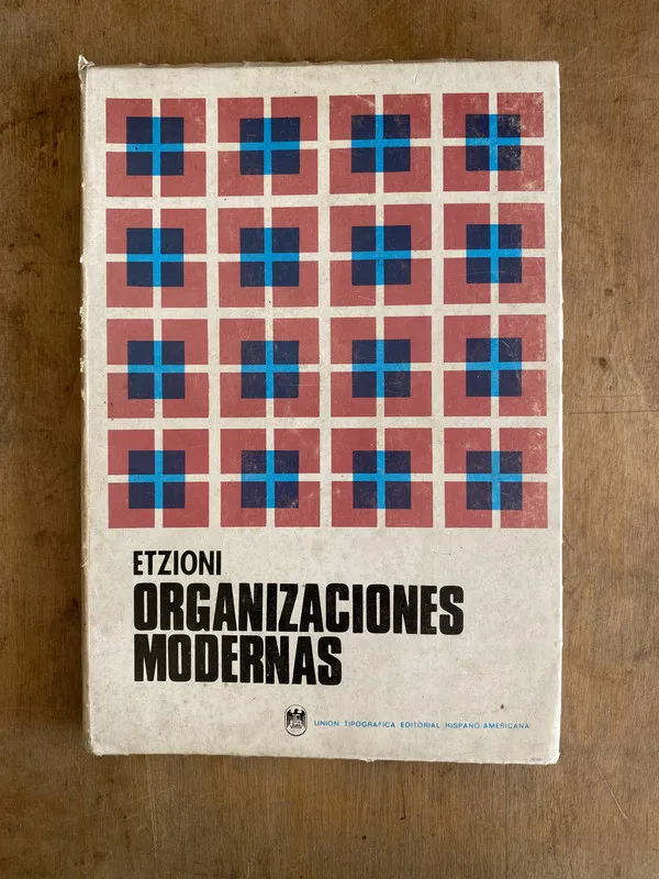 Organizaciones modernas - Etzioni (L3)