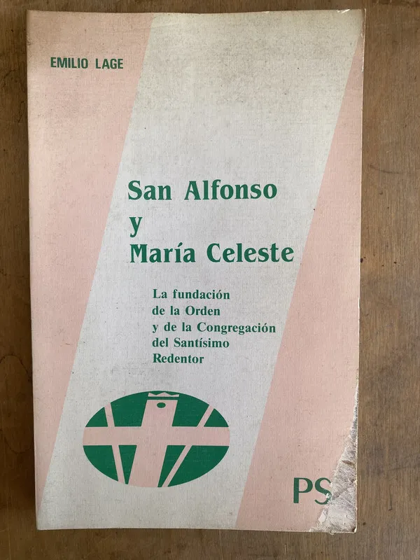 San Alfonso y Maria Celeste. La fundacion de la – Lage (L4)