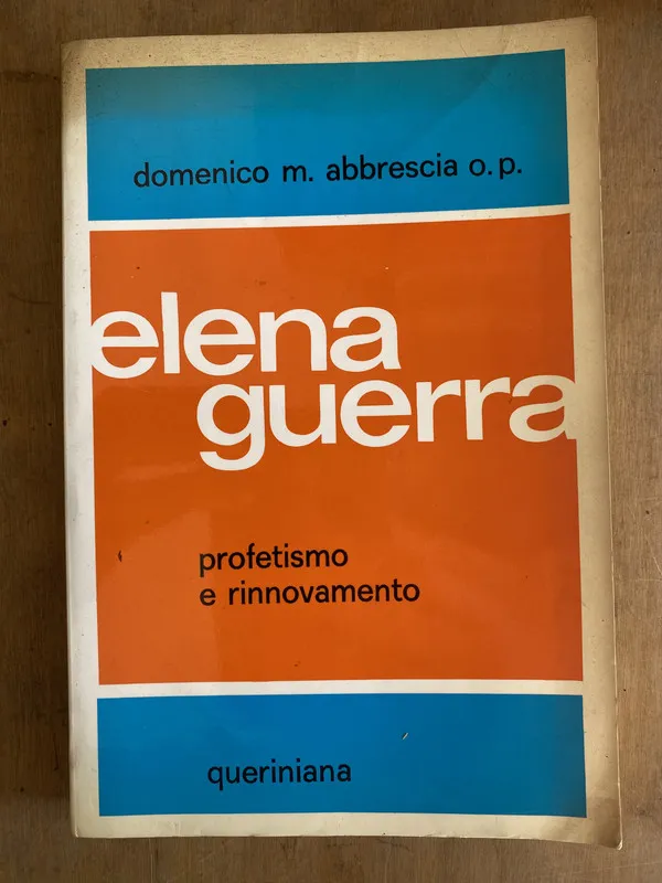 Elena guerra. Profetismo e rinnovamento – Abbrescia O.P (L4