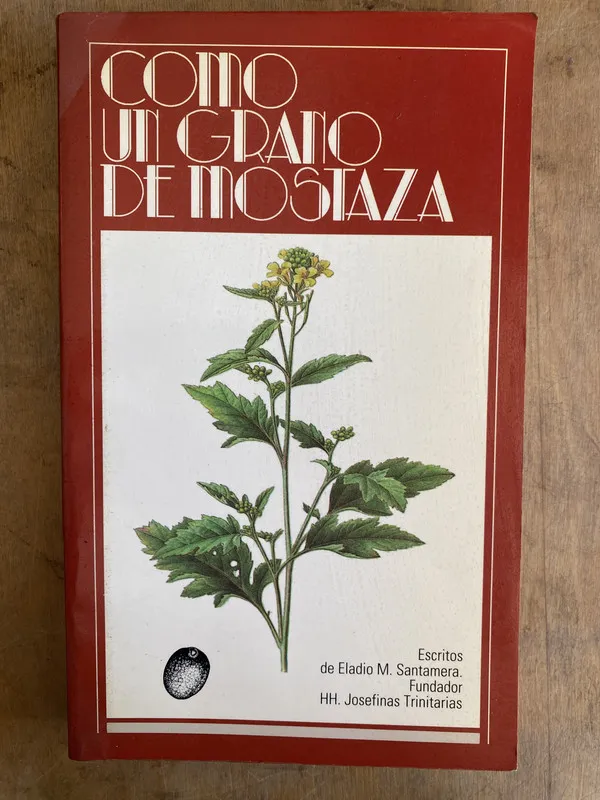 Como un grano de mostaza - Santamera Eladio. M (L4)