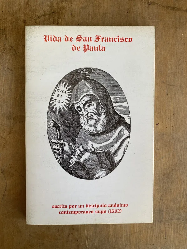 Vida de San Francisco de Paula Escrita por un Discipulo (L4