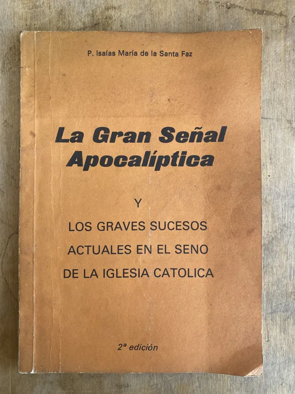 La gran señal apocaliptica y los – De la Santa Faz (L4)