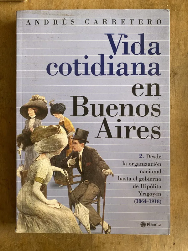 Vida cotidiana en Buenos Aires - Carretero (z2)