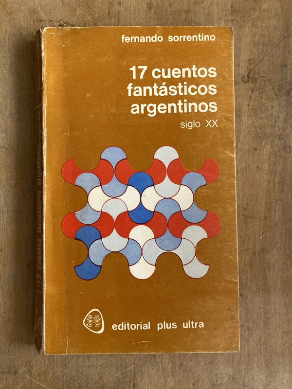 17 cuentos fantasticos Argentinos - Sorrentino (z2)