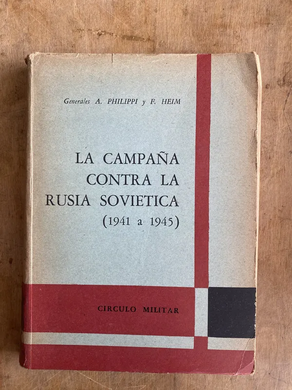 La campaña contra la Rusia Sovietica (1941 a - Philippi (z2