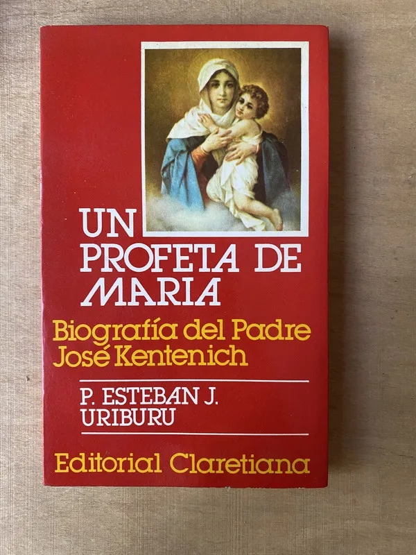 Un profeta de Maria - Uriburu (2m7)