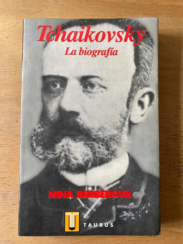 Tchaikovsky, La Biografia - Berberova, Nina (Y2)