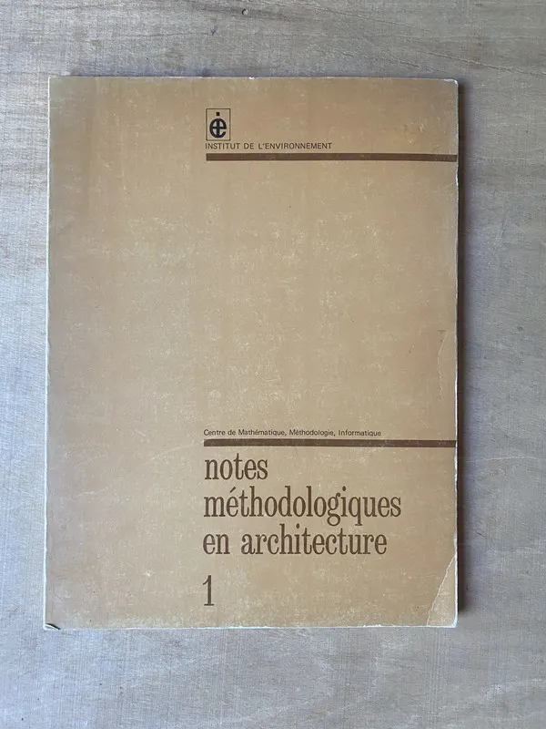 Notes methodologiques en architecture 1 - (2m7)