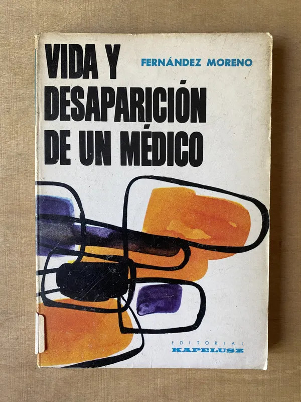 Vida y desaparicion de un medico - Fernandez (2l2)
