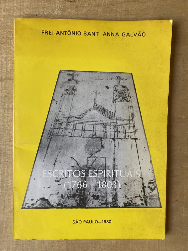 Escritos Espirituais - Frei Antônio Sant'anna Galvão (2l2)