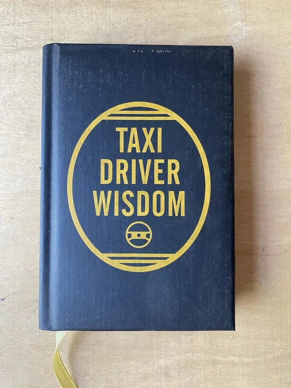Taxi driver wisdom - (2l4)