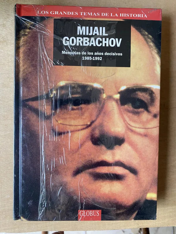 Memorias de los años decisivos 1985-1992 - Gorbachov (2l6)