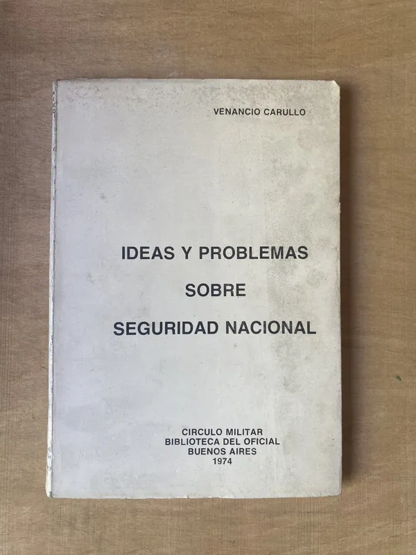 Ideas y problemas sobre seguridad Nacional - Carullo (2t7)