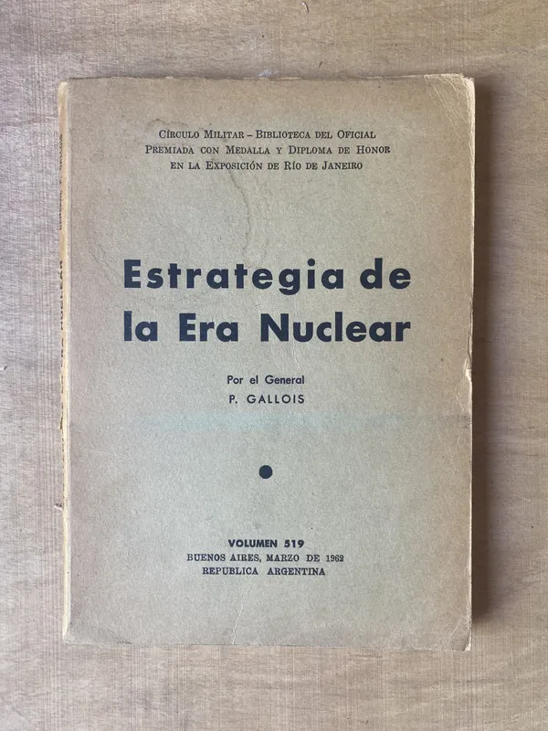 Estrategia de la era nuclear - Gallois (2t7)