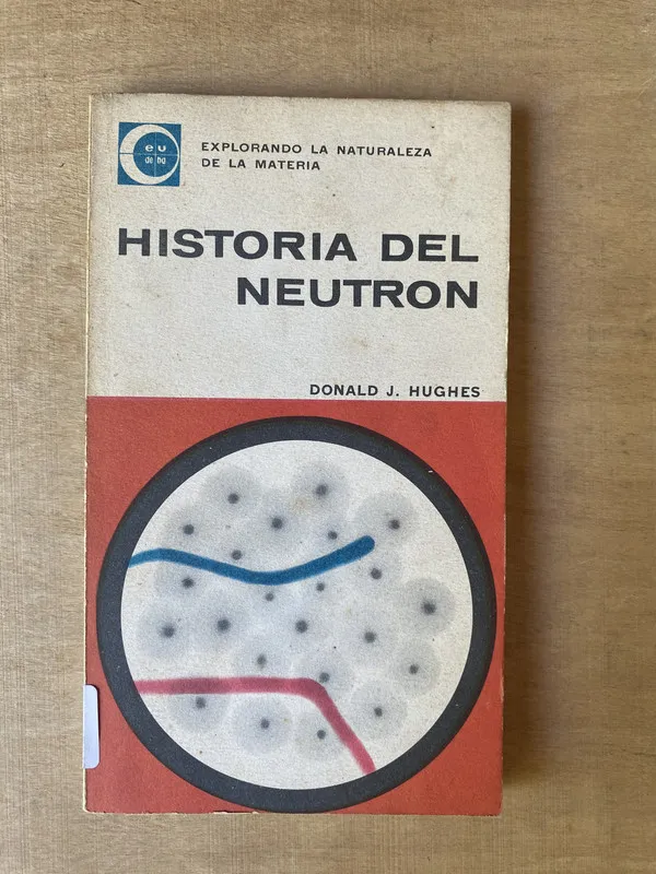 Historia del neutron - Hughes (2k1)
